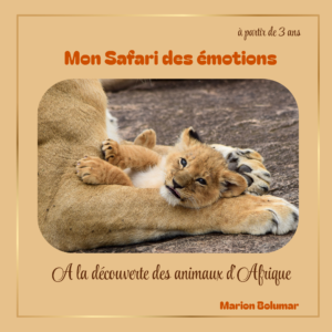 Mon Safari des émotions